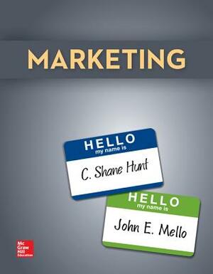 Marketing with Connect Plus for Marketing with Learnsmart 1s Access Card by John Mello, Shane Hunt