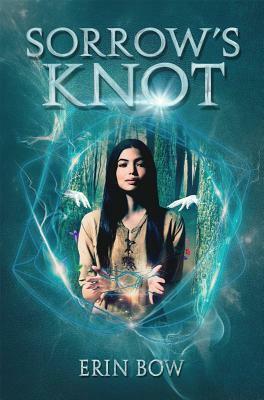 Sorrow's Knot by Erin Bow