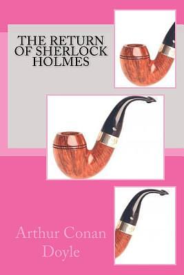 The Return of Sherlock Holmes by Arthur Conan Doyle