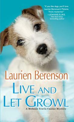 Live and Let Growl by Laurien Berenson