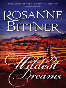 Wildest Dreams: A Poignant, Epic Western Historical Romance by Rosanne Bittner