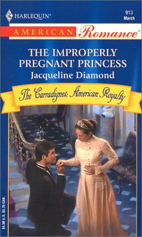 The Improperly Pregnant Princess by Jacqueline Diamond