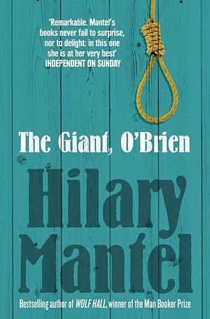 The Giant, O'Brien by Hilary Mantel