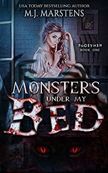 Monsters Under My Bed by M.J. Marstens