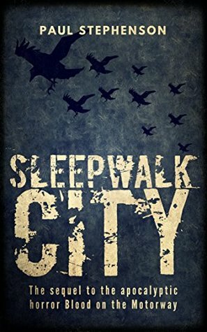 Sleepwalk City by Paul Stephenson