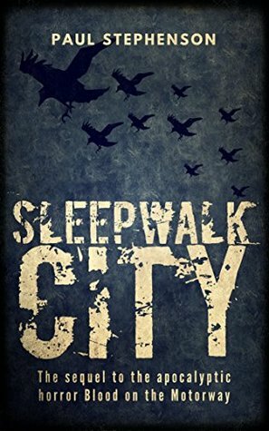 Sleepwalk City by Paul Stephenson