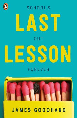 Last Lesson by James Goodhand