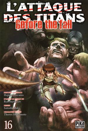 L'attaque des titans - Before the fall, Tome 16 : by Ryo Suzukaze