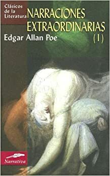 Narraciones extraordinarias by Edgar Allan Poe