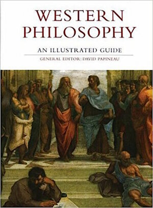 Western Philosophy: An Illustrated Guide by David Papineau