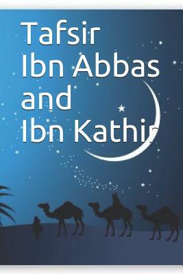 Tafsir Ibn Abbas and Ibn Kathir by Ibn Abbas, Ibn Kathir