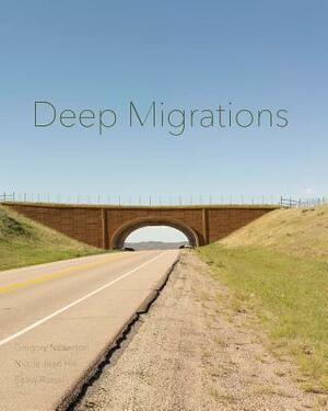 Deep Migrations: Documenting Wildlife Movement in Wyoming by Nicole Jean Hill, Gregory Nickerson, Bailey Russel