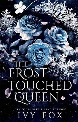 The Frost Touched Queen by Ivy Fox