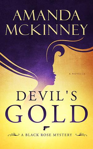 Devil's Gold by Amanda McKinney