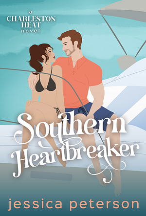 Southern Heartbreaker by Jessica Peterson