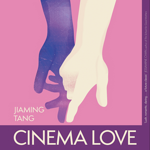 Cinema Love by Jiaming Tang