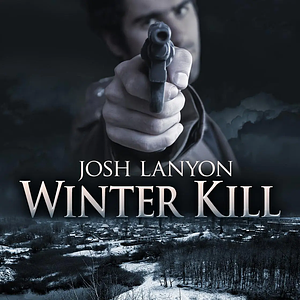 Winter Kill by Josh Lanyon