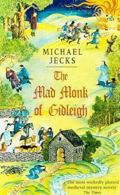 The Mad Monk of Gidleigh by Michael Jecks