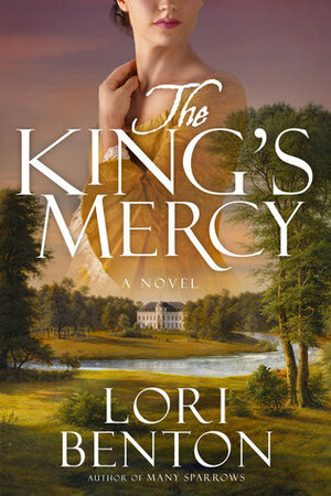 The King's Mercy by Lori Benton