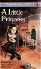 A Little Princess: The Story of Sara Crewe by Frances Hodgson Burnett