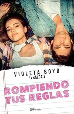 Rompiendo tus reglas by Violeta Boyd