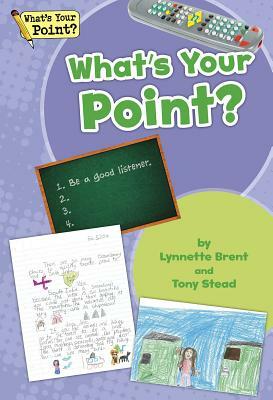 What's Your Point? Big Book, Grade 2 by Lynnette Brent, Tony Stead