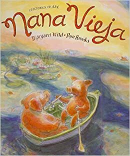 Nana Vieja by Margaret Wild