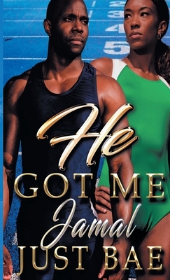 He Got Me: Jamal by Just Bae