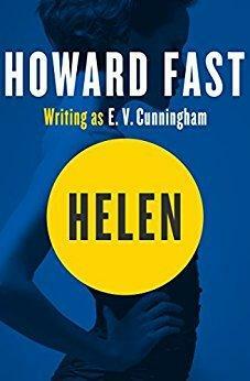 Helen by Howard Fast, E.V. Cunningham