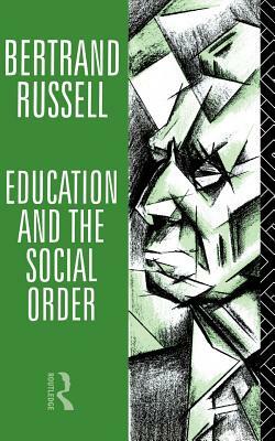 Education and the Social Order by Bertrand Russell