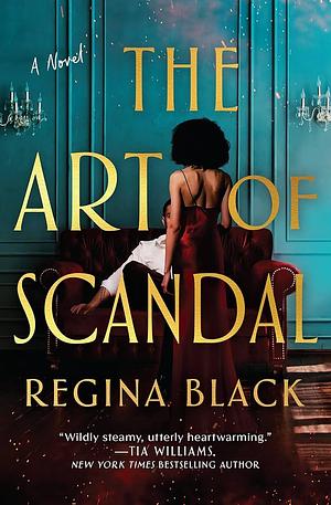 The Art of Scandal by Regina Black