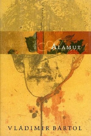 Alamut by Vladimir Bartol, Michael Biggins