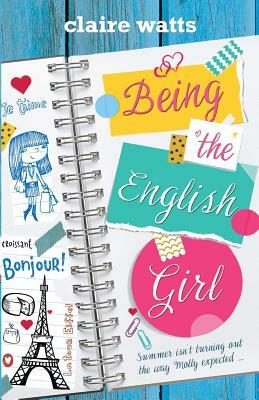 Being the English Girl by Claire Watts