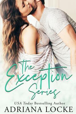 The Exception Series by Adriana Locke