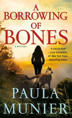 A Borrowing of Bones: A Mystery by Paula Munier