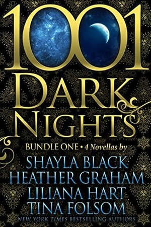 1001 Dark Nights: Bundle One by Tina Folsom, Shayla Black, Heather Graham, Liliana Hart