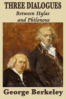 Three Dialogues Between Hylas and Philonous by George Berkeley