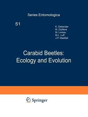 Carabid Beetles: Ecology and Evolution by 