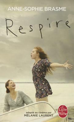 Respire by Anne-Sophie Brasme