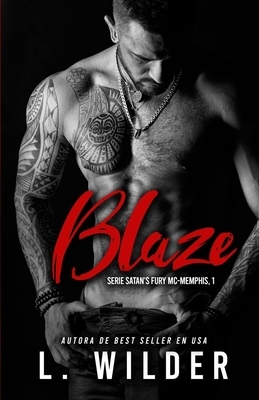 Blaze: Satan's Fury MC- Memphis by L. Wilder