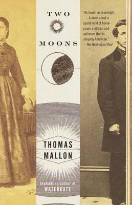 Two Moons by Thomas Mallon