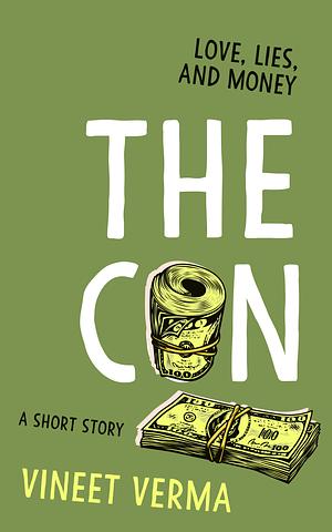 The Con - a short story by Vineet Verma