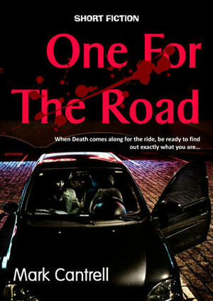 One For The Road by Mark Cantrell