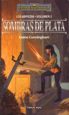 Sombras de plata by Elaine Cunningham