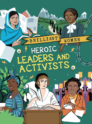 Heroic Leaders and Activists by Georgia Amson-Bradshaw