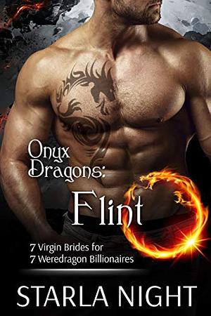 Onyx Dragons: Flint by Starla Night