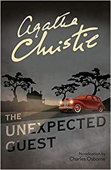 The Unexpected Guest by Charles Osborne, Agatha Christie