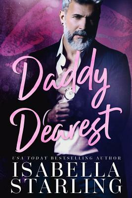 Daddy Dearest by Isabella Starling