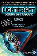 Lightcraft Flight Handbook LTI-20: Hypersonic Flight Transport for an Era Beyond Oil by John S. Lewis, Leik N. Myrabo