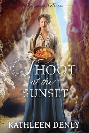 Shoot at the Sunset by Kathleen Denly